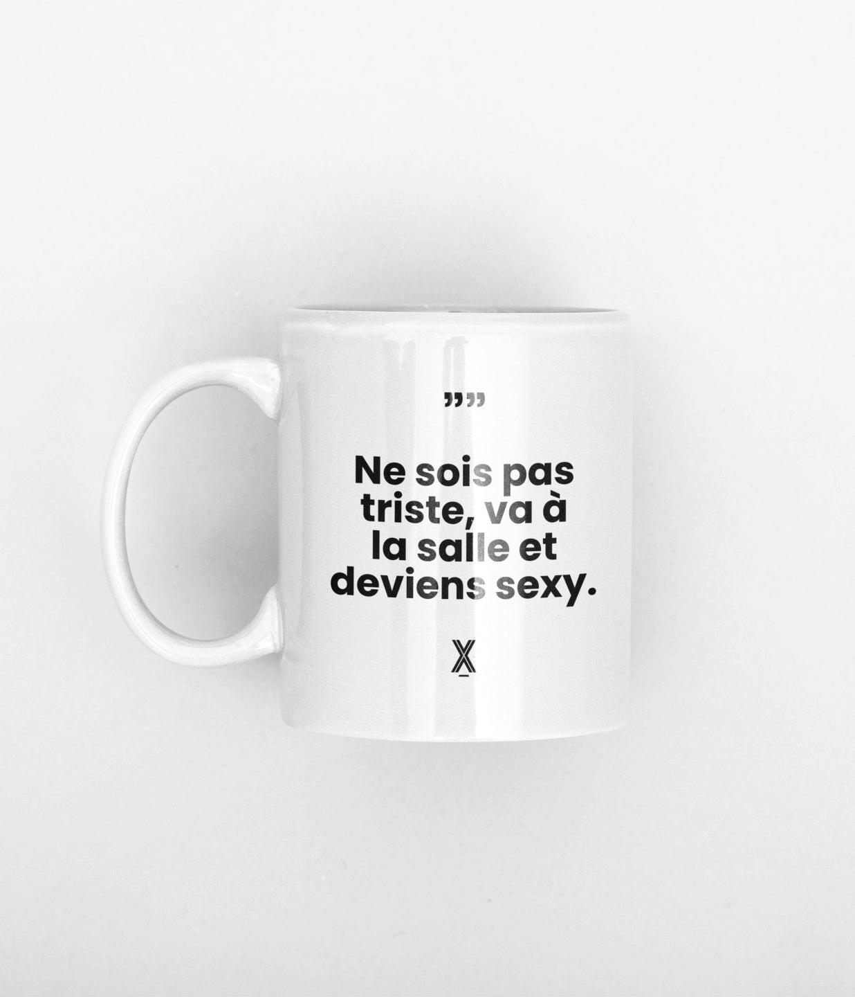 Tasse Deviens Sexy - Image 1